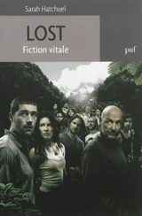 Lost : fiction vitale - Sarah Hatchuel