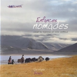 Enfances nomades : carnet de tournage en Asie centrale - Christophe Boula