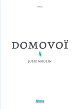 Domovoï - Julie Moulin