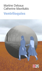 Ventriloquies - Martine Delvaux