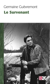 Le Survenant - Germaine Guèvremont