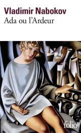 Ada ou L'ardeur : chronique familiale - Vladimir Nabokov