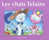 Les chats Telains - Stéphanie Dunand-Pallaz
