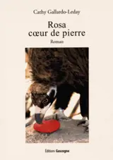 Rosa coeur de pierre - Cathy Gallardo-Leday