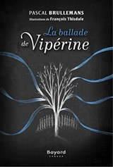 La ballade de Vipérine - Pascal Brullemans