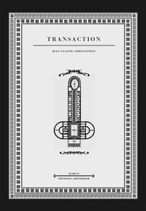 Fleurs de rêve. Vol. 2. Transaction - Jean-Claude Lebensztejn