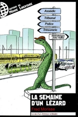 La semaine d'un lézard : la vie d'un chômeur ordinaire - Fred Morisse
