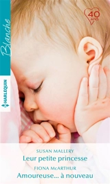 Leur petite princesse. Amoureuse... à nouveau - Susan Mallery