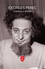 Romans et récits - Georges Perec