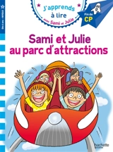 Sami et Julie au parc d'attractions : fin de CP, niveau 3 - Emmanuelle Massonaud