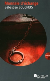Monnaie d'échange - Sébastien Bouchery