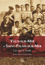 Vaux-sur-Mer et Saint-Palais-sur-Mer : les deux amies - Annie-Paule Félix