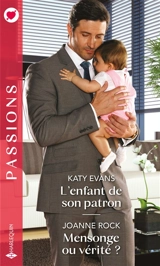 L'enfant de son patron. Mensonge ou vérité ? - Katy Evans