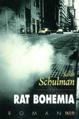 Rat Bohemia - Sarah Schulman