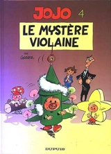 Jojo. Vol. 4. Le Mystère Violaine - André Geerts