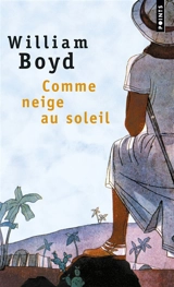 Comme neige au soleil - William Boyd