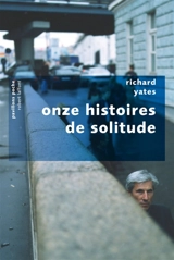 Onze histoires de solitude - Richard Yates