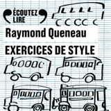 Exercices de style - Raymond Queneau