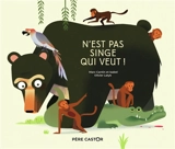 N'est pas singe qui veut - Marc Cantin