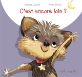 C'est encore loin ? - Nathalie Laurent