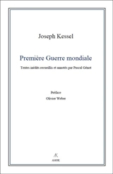 Première Guerre mondiale - Joseph Kessel