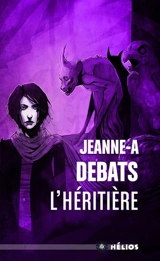 L'héritière - Jeanne-A Debats