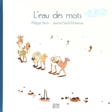 L'eau des mots - Philippe Dorin