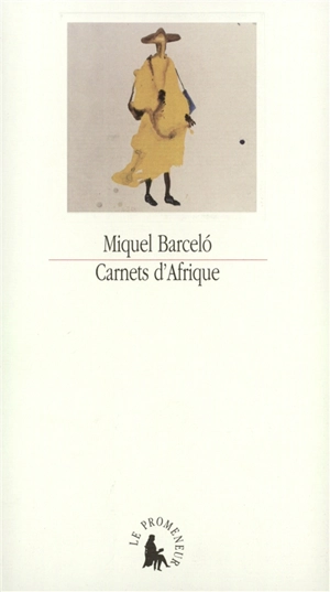 Carnets d'Afrique - Miquel Barcelo
