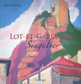 Lot-et-Garonne : singulier - Guy Poireau
