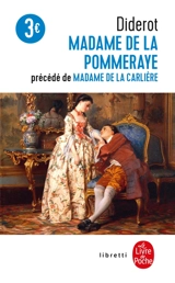 Madame de La Pommeraye. Madame de La Carlière - Denis Diderot