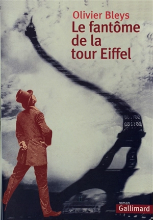 Le fantôme de la tour Eiffel - Olivier Bleys
