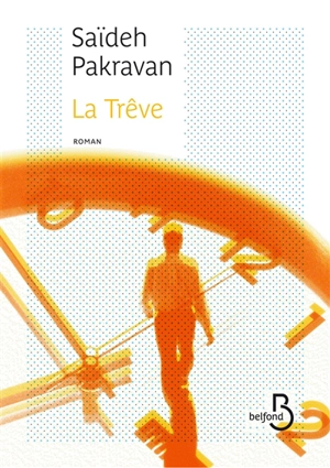 La trêve - Saïdeh Pakravan
