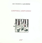 Loup-velu, loup goulu - Abel Chamoz