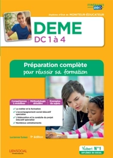 DEME, diplôme d'Etat de moniteur-éducateur : domaines de compétences 1 à 4 : préparation complète pour réussir sa formation - Lucienne Suissa
