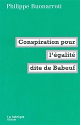 Conspiration pour l'égalité dite de Babeuf - Philippe Buonarroti