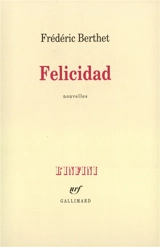 Felicidad - Frédéric Berthet