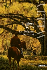 Le brigand bien-aimé - Eudora Welty