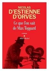 Ce que l'on sait de Max Toppard - Nicolas d' Estienne d'Orves
