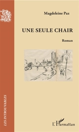 Une seule chair - Magdeleine Paz