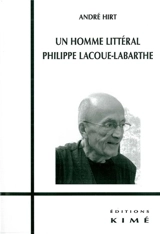 Un homme littéral : Philippe Lacoue-Labarthe - André Hirt