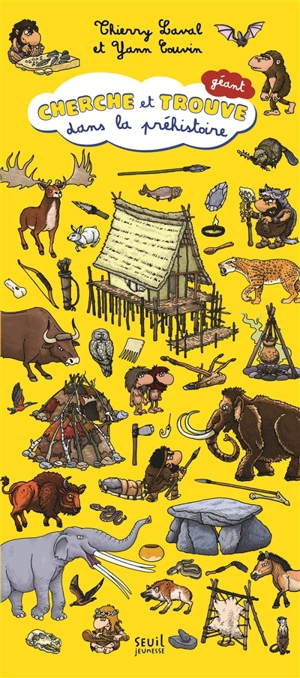 Cherche et trouve dans la préhistoire : géant - Thierry Laval