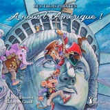 Les trois pirates. Vol. 5. A nous l'Amérique ! - Georges Grard