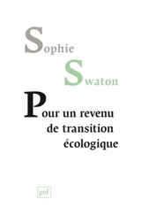 Pour un revenu de transition écologique - Sophie Swaton