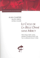 Le cycle de La belle dame sans mercy : une anthologie poétique du XVe siècle (BNF MS FR 1131) - Alain Chartier