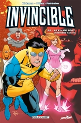 Invincible. Vol. 24. La fin de tout : première partie - Robert Kirkman