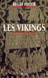 Les Vikings : histoire et civilisation - Régis Boyer