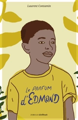 Le parfum d'Edmond - Laurent Contamin