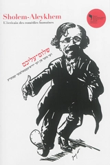 Sholem-Aleykhem : l'écrivain des comédies humaines