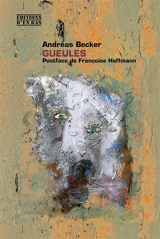 Gueules - Andréas Becker