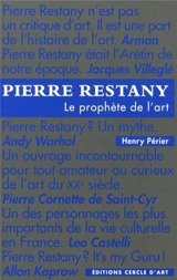 Pierre Restany : l'alchimiste de l'art - Henry Périer